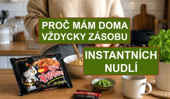 Proč mám doma vždycky zásobu instantních nudlí (a proč se mi už tolikrát hodily)